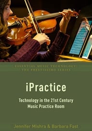 iPractice Technology in the 21st Century Music Practice Room book cover